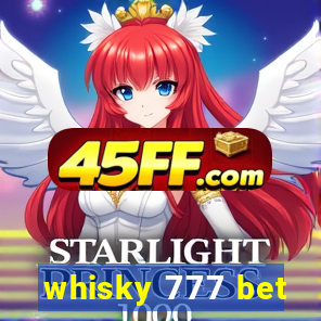 whisky 777 bet
